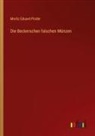 Moritz Eduard Pinder - Die Beckerschen falschen Münzen