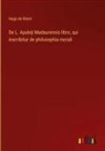 Hugo De Kleist - De L. Apuleji Madaurensis libro, qui inscribitur de philosophia morali