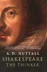 A. D. Nuttall, Nuttall A. D. - Shakespeare the Thinker