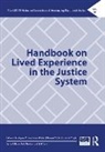 Dum Christopher P., Fader Jamie J., Thomas P. LeBel, Kevin A. Wright - Handbook on Lived Experience in the Justice System