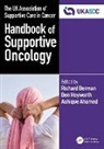 Ashique Ahamed, Berman Richard, Ben Heyworth - The UK Association of Supportive Care in Cancer Handbook of Supportive Oncology