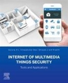 Gururaj H L, Shreyas J, Preethi, Vinayakumar Ravi - Internet of Multimedia Things Security