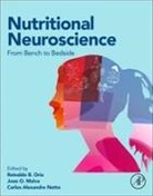 Carlos Alexandre Netto, Joao O. Malva, Reinaldo B. Oria - Nutritional Neuroscience