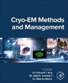 Alex de Marco, Edward T. Eng, Jake D. Johnston - Cryo-EM Methods and Management