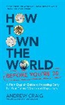 Andrew Craig - How to Own the World Before You're 30