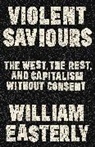 Easterly William - Violent Saviours
