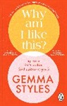 Gemma Styles - Why Am I Like This?