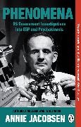 Annie Jacobsen,  Jacobsen Annie - Phenomena - US Government Investigations into ESP and Psychokinesis