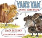 Linda Sue Park, Jennifer Black Reinhardt - Yaks Yak