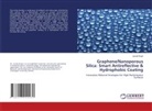 Jarnail Singh - Graphene/Nanoporous Silica: Smart Antireflective & Hydrophobic Coating