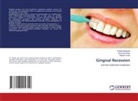 Aishwarya Ikhar, Rajashri Kolte, Shefali Mangrolia - Gingival Recession