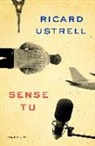 Ricard Ustrell - Sense tu