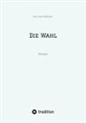 Kurt-Uwe Baldzuhn - Die Wahl