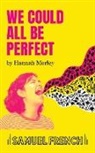 Hannah Morley, Hannah Morley - We Could All Be Perfect