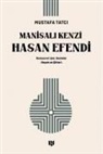 Mustafa Tatci - Manisali Kenzi Hasan Efendi