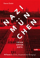 Kaevan Gazdar - Nazi-München. Täter - Opfer- Orte