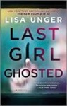 Lisa Unger - Last Girl Ghosted