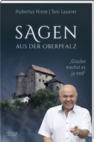 Hubertus Hinse, Toni Lauerer - Glaubn mechst es ja ned