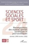 Collectif - Recompositions des espaces sportifs soviétiques et post-soviétiques (années 1980 - années 1990)