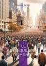 Gustave Le Bon - Le Déséquilibre du monde