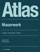 Schulz, Ansgar Schulz, Benedikt Schulz - Atlas Mauerwerk