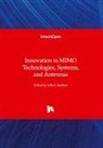 Albert Sabban - Innovation in MIMO Technologies, Systems, and Antennas