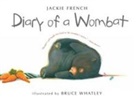 Jackie French, Bruce Whatley - Diary of a Wombat
