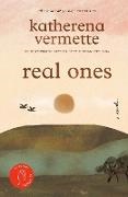 Katherena Vermette - real ones a novel