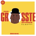 Friedrich Karl (F K ) Waechter, Friedrich Karl (F. K. Waechter, Friedrich Karl (F.K.) Waechter - Ich bin der Größte