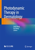 Wang, Bo WANG, Xiuli Wang - Photodynamic Therapy in Dermatology