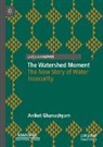 Aniket Ghanashyam - The Watershed Moment