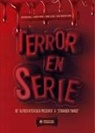 Javier Parra, Antonio Rosa Lobo, Xavi Sánchez Pons - Terror en serie : de "Alfred Hitchcock presenta" a "Stranger things"