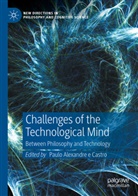 Paulo Alexandre e Castro - Challenges of the Technological Mind