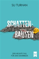 Su Turhan - Schattenbauten