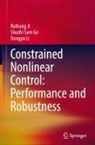 Shuzhi Sam Ge, Ruihang Ji, Dongyu Li - Constrained Nonlinear Control: Performance and Robustness