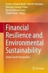 Shahid Amin, Naveed Ahmad Lone, Samriti Mahajan, Firdous Ahmad Malik, Devendra Kumar Yadav - Financial Resilience and Environmental Sustainability