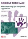 Jackie S. Gerstein - Birbirine Tutunmak Aile Danismanligi Icin Deneyimsel Uygulamalar