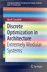 Machi Zawidzki - Discrete Optimization in Architecture