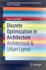 Machi Zawidzki - Discrete Optimization in Architecture