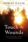 Tomas Halik, Tom&aacute;s Hal&iacute;k - Touch the Wounds