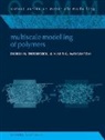 Vlasis G. Mavrantzas, Doros N. (National Technical University Theodorou, DOROS N.; THEODOROU, Theodorou Doros N. - Multiscale Modelling of Polymers