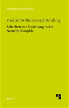 Friedrich Wilhelm Joseph Schelling, Johannes-Georg Schülein - Schriften zur Einleitung in die Naturphilosophie