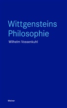 Wilhelm Vossenkuhl - Wittgensteins Philosophie