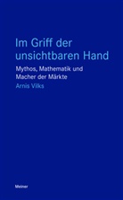 Arnis Vilks - Im Griff der unsichtbaren Hand