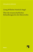Georg Wilhelm Friedrich Hegel, Holger Glinka - Über die wissenschaftlichen Behandlungsarten des Naturrechts