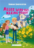 Sabina Sagmeister, Katya Mo - Alles wird gut, kleine Missy!