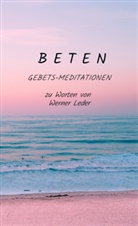 Werner Leder, Werner  Leder, Werner Leder - B E T E N