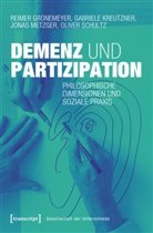 Reimer Gronemeyer, Gabriele Kreutzner, Metzger, Jonas Metzger, Oliver Schultz - Demenz und Partizipation