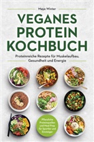 Maya Winter - Veganes Protein Kochbuch