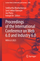 Jyoti Sekhar Banerjee, Siddhartha Bhattacharyya, Indrajit De, Jan Platos, Jan Platos et al, Jyoti Sekhar Banerjee - Proceedings of the International Conference on Web 6.0 and Industry 6.0